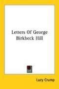 Cover image for Letters Of George Birkbeck Hill