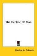 Cover image for The Decline Of Man