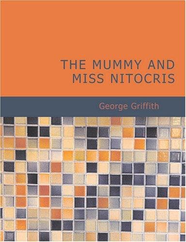 Cover image for The Mummy and Miss Nitocris (Large Print Edition)