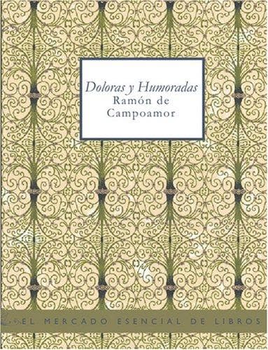 Cover image for Doloras y Humaradas (Large Print Edition)