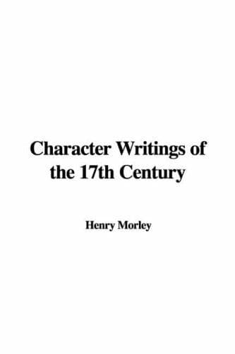 Cover image for Character Writings of the 17th Century