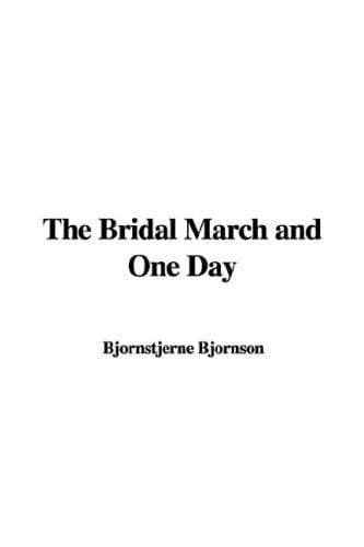 Cover image for The Bridal March and One Day