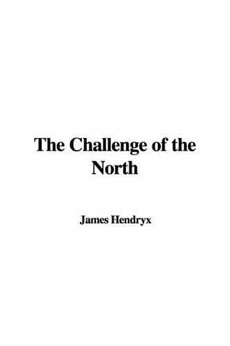 Cover image for The Challenge of the North