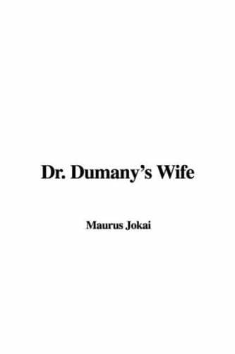 Cover image for Dr. Dumany's Wife