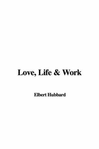 Cover image for Love, Life & Work