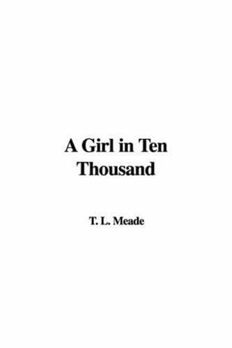 Cover image for A Girl in Ten Thousand