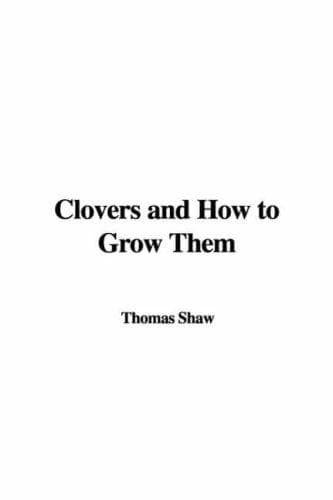 Cover image for Clovers and How to Grow Them