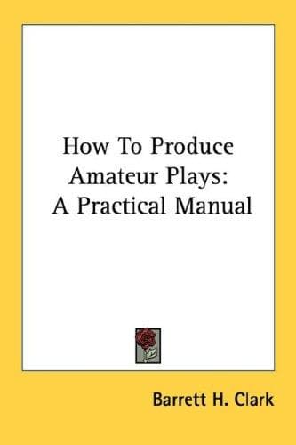 Cover image for How To Produce Amateur Plays