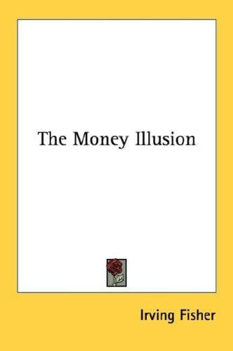 Cover image for The Money Illusion