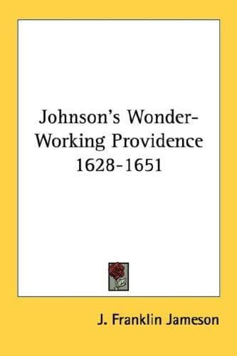 Cover image for Johnson's Wonder-Working Providence 1628-1651