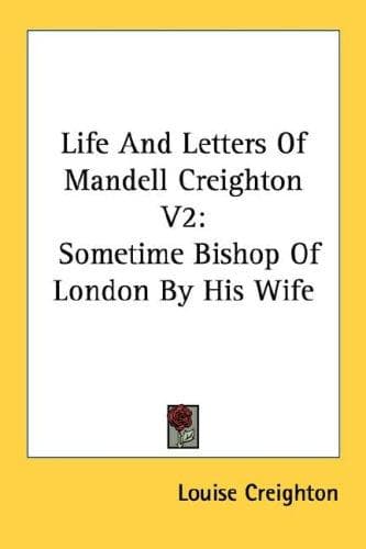 Cover image for Life And Letters Of Mandell Creighton V2