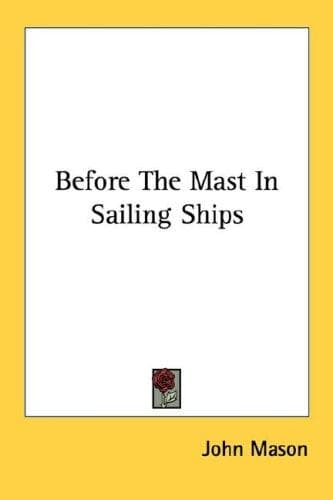 Cover image for Before The Mast In Sailing Ships