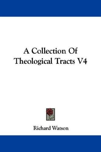 Cover image for A Collection Of Theological Tracts V4