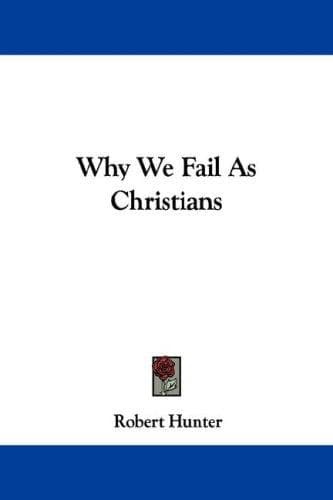 Cover image for Why We Fail As Christians