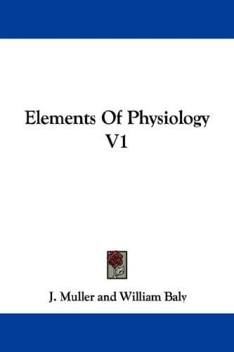 Cover image for Elements Of Physiology V1