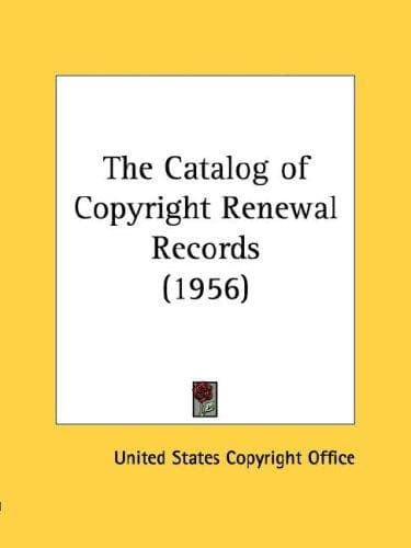 The Catalog of Copyright Renewal Records (1956)