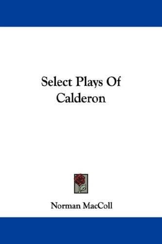 Cover image for Select Plays Of Calderon