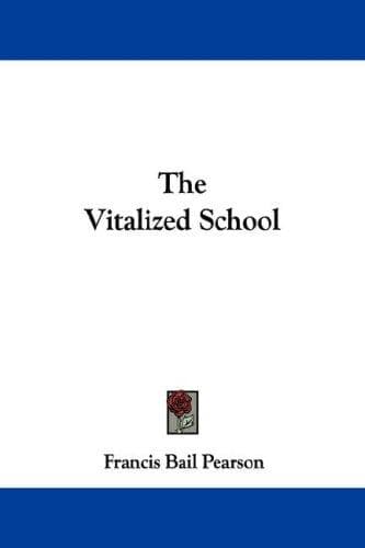 Cover image for The Vitalized School