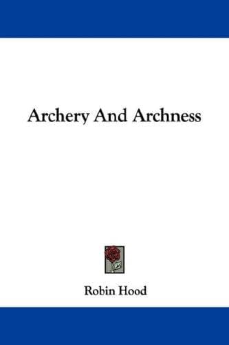Cover image for Archery And Archness