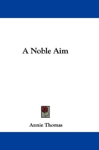 Cover image for A Noble Aim
