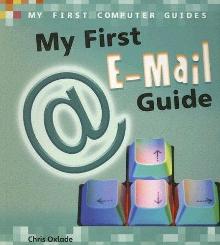 Cover image for My First E-mail Guide (My First Computer Guides)
