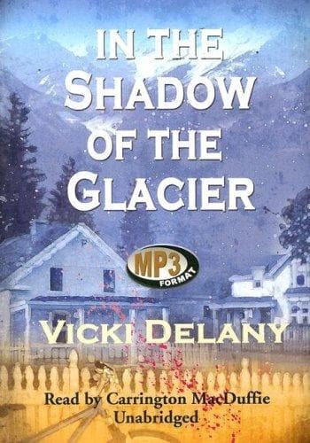 Cover image for In the Shadow of the Glacier (Constable Molly Smith)