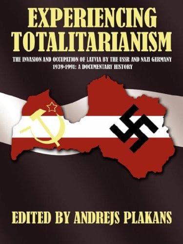 EXPERIENCING TOTALITARIANISM