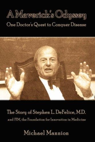 Cover image for A Maverick's Odyssey: One Doctor's Quest to Conquer Disease