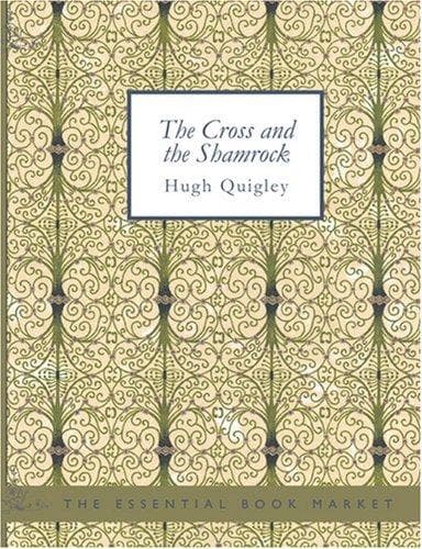 Cover image for The Cross and the Shamrock (Large Print Edition)