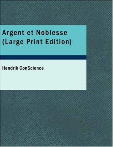 Cover image for Argent et Noblesse (Large Print Edition)