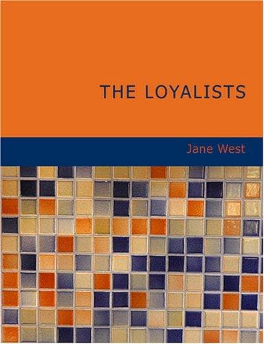 Cover image for The Loyalists (Large Print Edition)