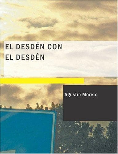 Cover image for El Desdén con el Desdén (Large Print Edition)