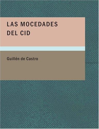 Cover image for Las Mocedades del Cid (Large Print Edition)