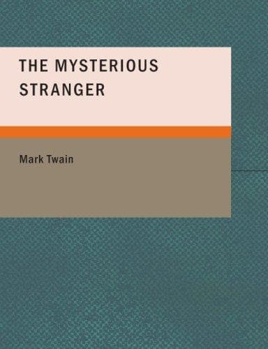 Cover image for The Mysterious Stranger (Large Print Edition)