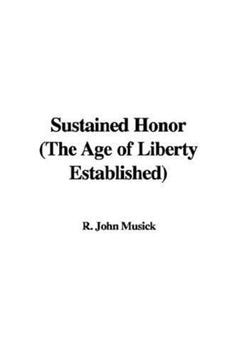 Cover image for Sustained Honor (The Age of Liberty Established)