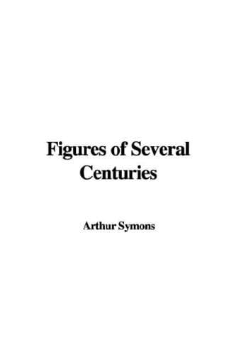Cover image for Figures of Several Centuries