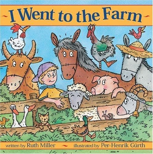 Cover image for I Went to the Farm
