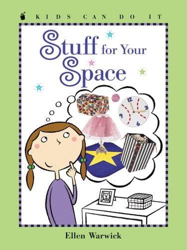 Cover image for Stuff for Your Space (Kids Can Do It)