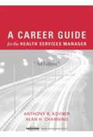 Cover image for A Career Guide for the Health Services Manager, Third edition