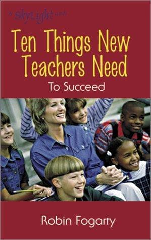 Cover image for Ten Things New Teachers Need to Succeed