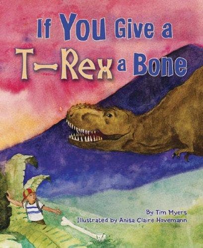 Cover image for If You Give a T-Rex a Bone