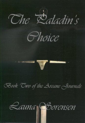 The Paladin's Choice, Areane Journals Book 2