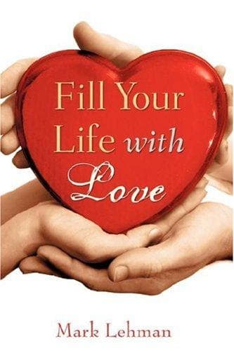 Cover image for Fill Your Life With Love
