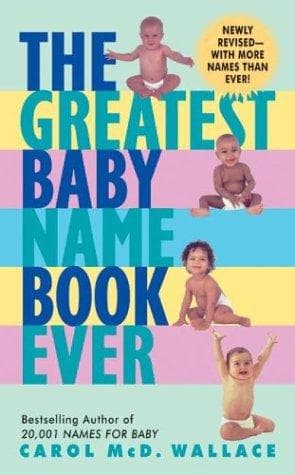 Cover image for The Greatest Baby Name Book Ever Rev Ed