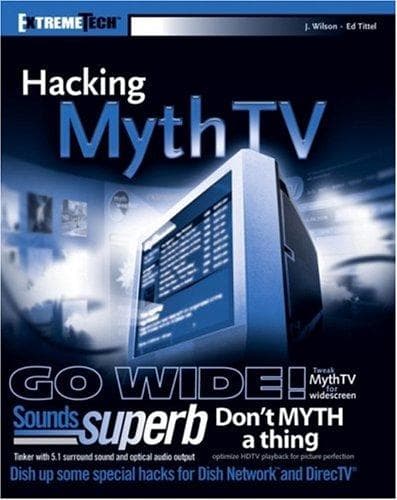 Cover image for Hacking MythTV (ExtremeTech)
