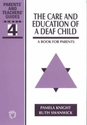 Cover image for The Care and Education of a Deaf Child