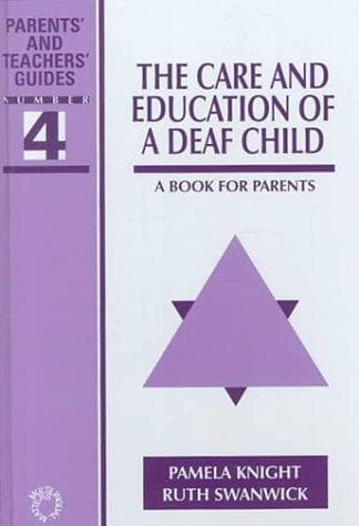 The Care And Education Of A Deaf Child