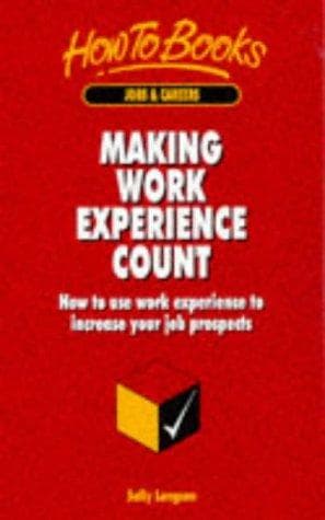 Cover image for Making Work Experience Count (How to)