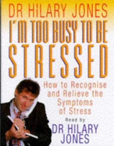 Cover image for I'm Too Busy to Be Stressed