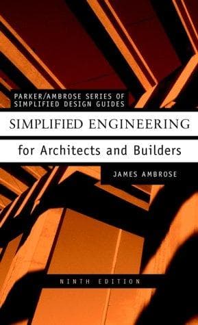 Simplified Engineering for Architects and Builders